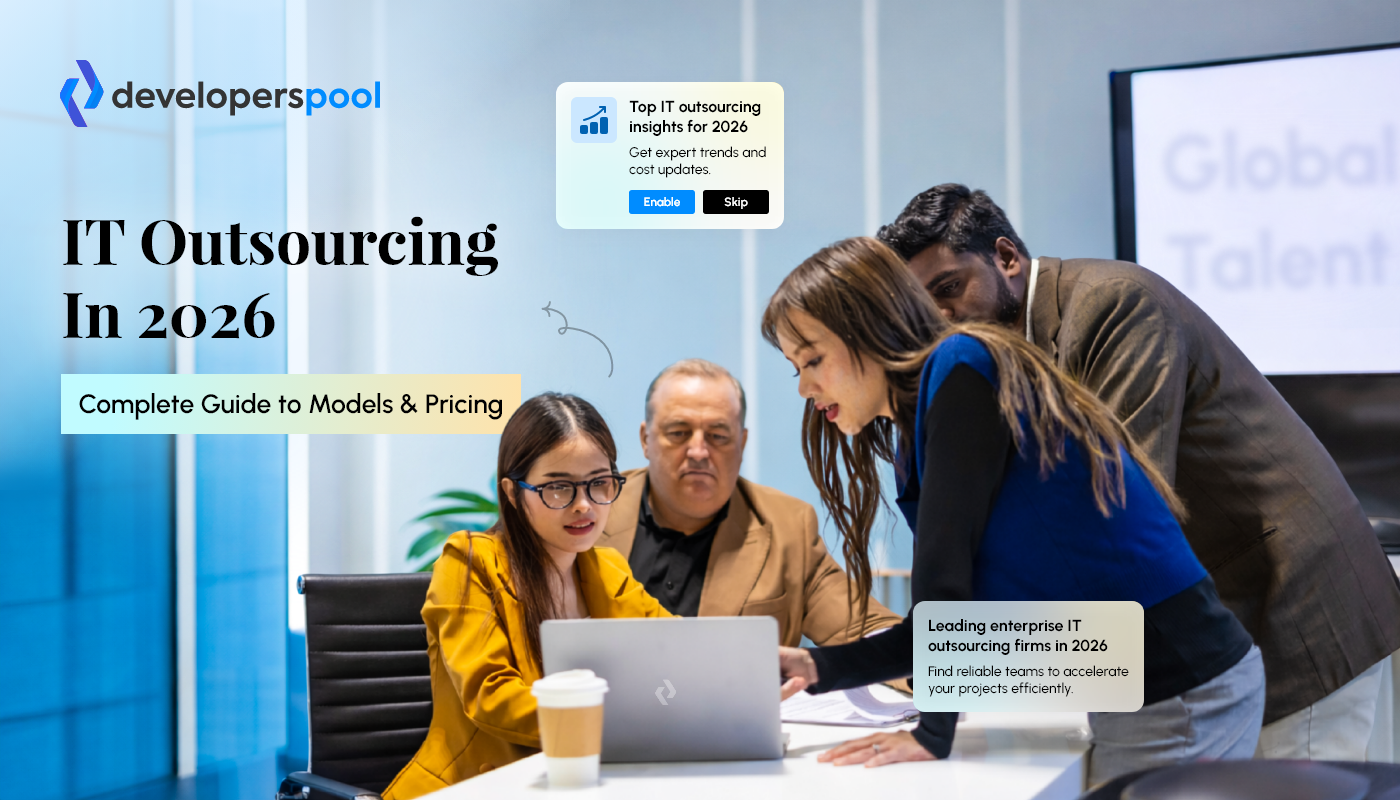 IT Outsourcing in 2026 Complete Guide to Models and Pricing
